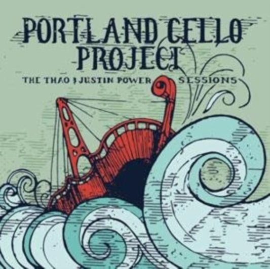Portland Cello Project - The Thao & Justin Power Sessio Ns (CD)