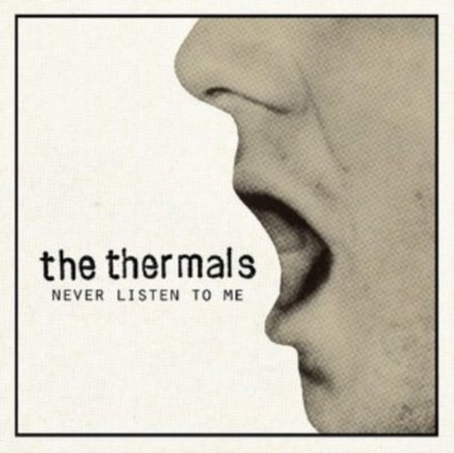 Thermals - Never Listen To Me (Vinyl Single)