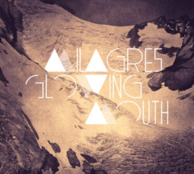 Milagres - Glowing Mouth (Vinyl)