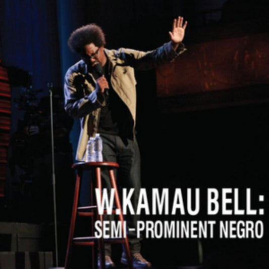 W. Kamau Bell - Semi-Prominent Negro (CD)