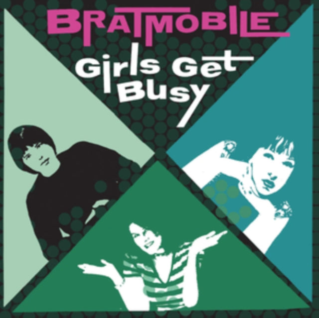 Bratmobile - Girls Get Busy (Evergreen Vinyl) (Vinyl)