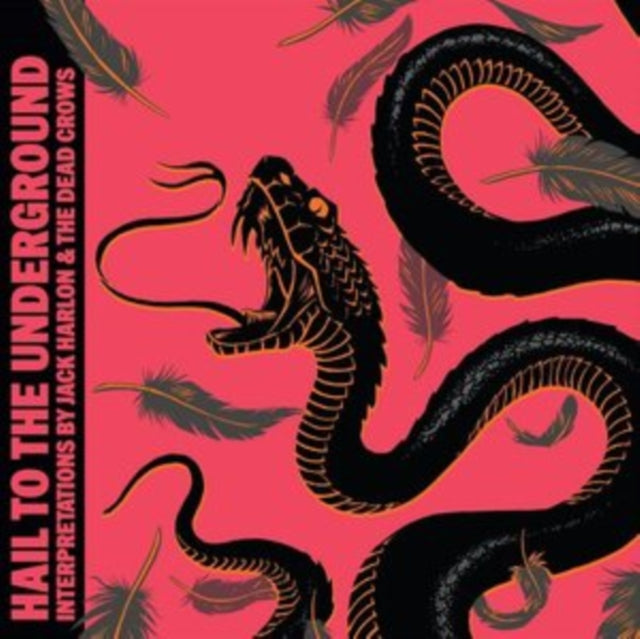 Jack Harlon & The Dead Crows - Hail To The Underground (Limited Edition) (Digi) (CD)