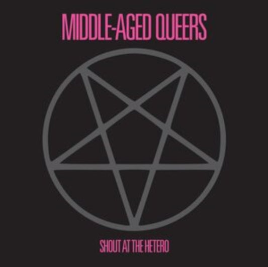 Middle-Aged Queers - Shout At The Hetero (Vinyl Single)