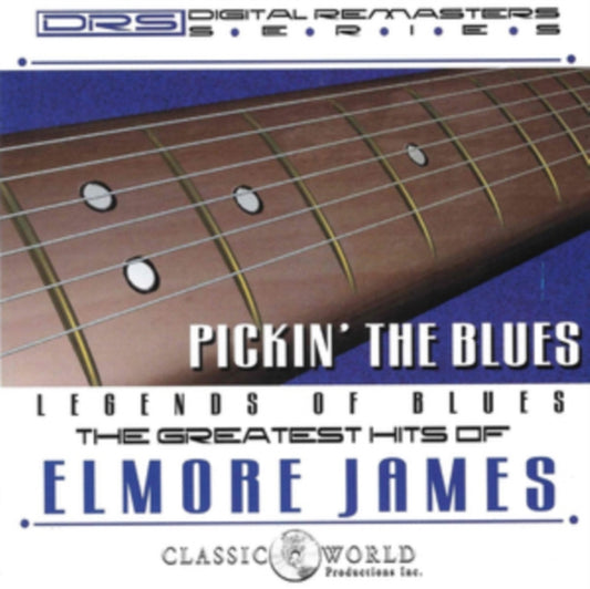 Elmore James - Pickin' The Blues: Greatest Hits (CD)