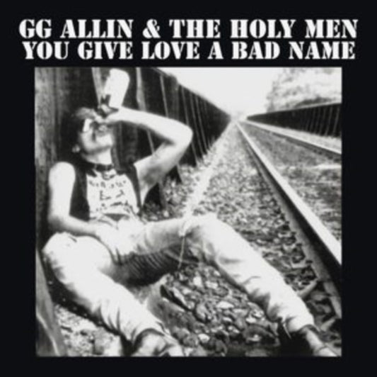 GG Allin - You Give Love A Bad Name (Vinyl)