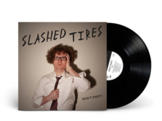 Slashed Tires - Dont Party (Vinyl)