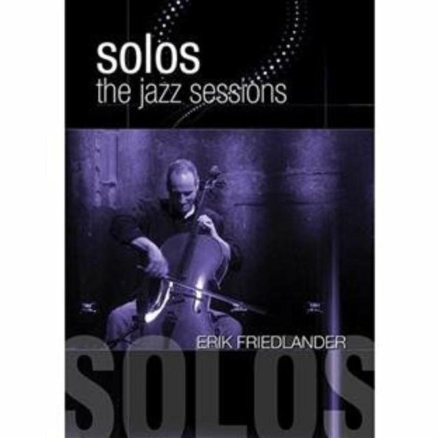 Erik Friedlander - Jazz Sessions (DVD)