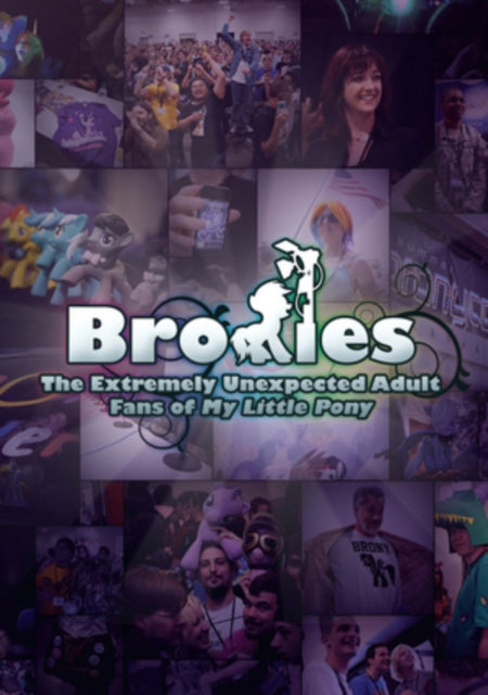 Bronies The Extremely Unexpected Adult Fans Of My Little Pony (DVD)