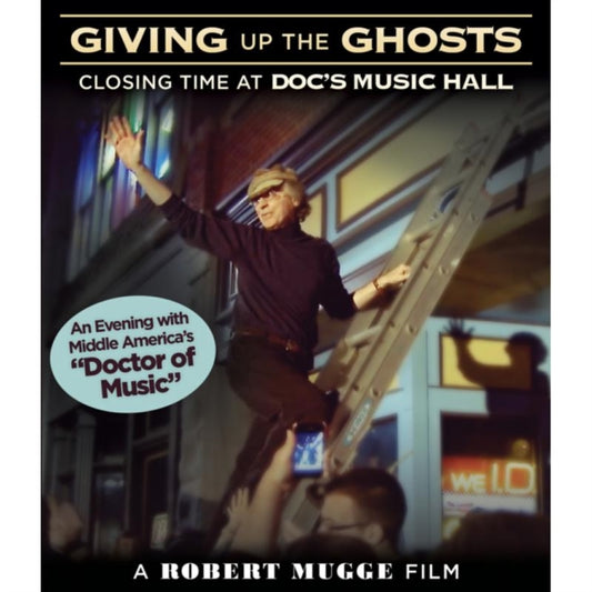 John Peterson - Giving Up The Ghosts Closing Time At Docs Music Hall (Blu-ray)