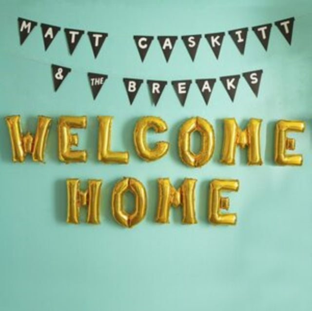Matt Caskitt & The Breaks - Welcome Home (Vinyl)