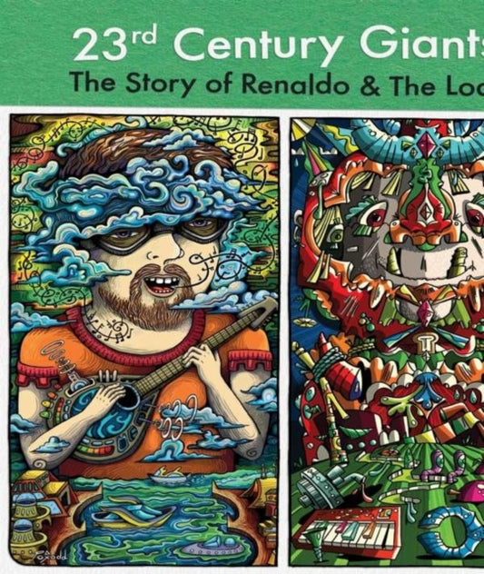 Renaldo & The Loaf - 23rd Century Giants (Blu-ray)