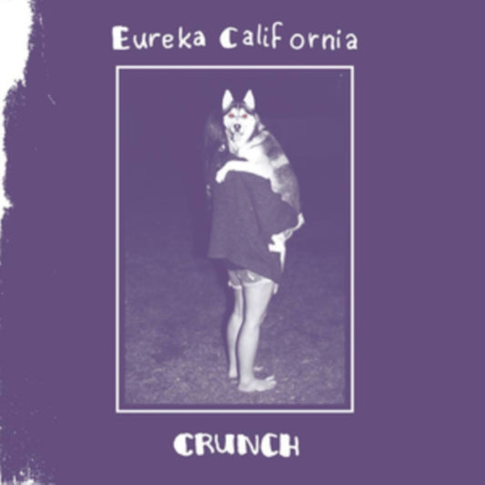 Eureka California - Crunch (Vinyl)