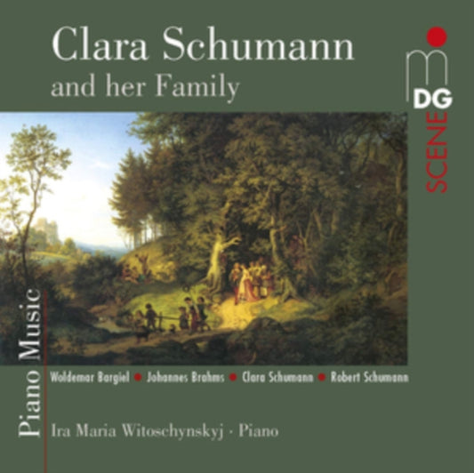 Ira Maria Witoschynskij - Clara Schumann And Her Family - Piano Music - C. Schumann. R. Schumann. Brahms & Bargiel (CD)
