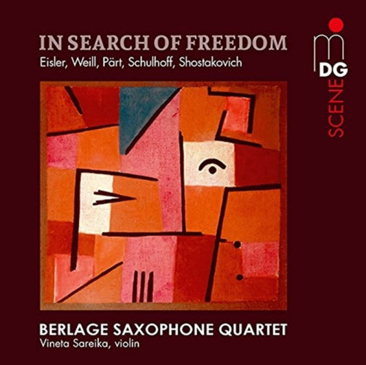 Berlage Saxophone Quartet / Vineta Sareike - In Search Of Freedom: Eisler. Weill. Schulhoff. Part (SACD)