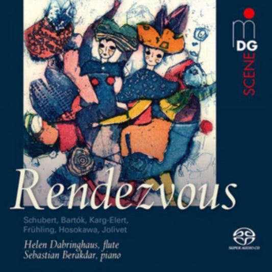 Helen Dabringhaus / Sebastian Berakdar - Rendezvous - Works For Flute & Piano (SACD)