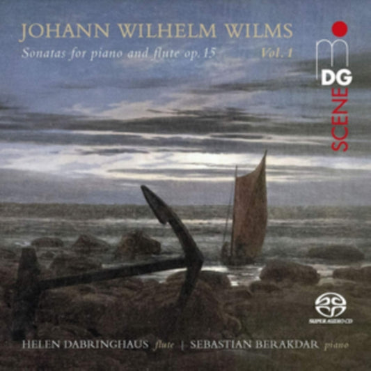 Helen Dabringhaus / Sebastian Berakdar - Johann Wilhelm Wilms: Sonatas For Piano And Flute Op. 15 (SACD)