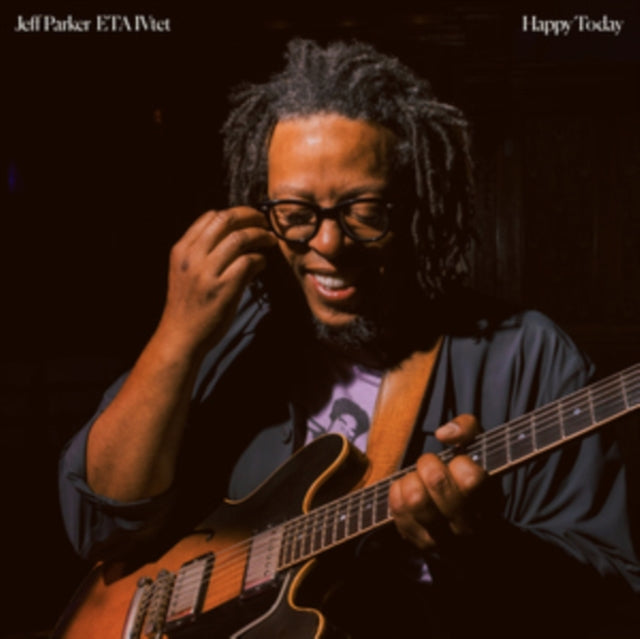 Jeff Parker Eta Ivtet - Happy Today (Vinyl)