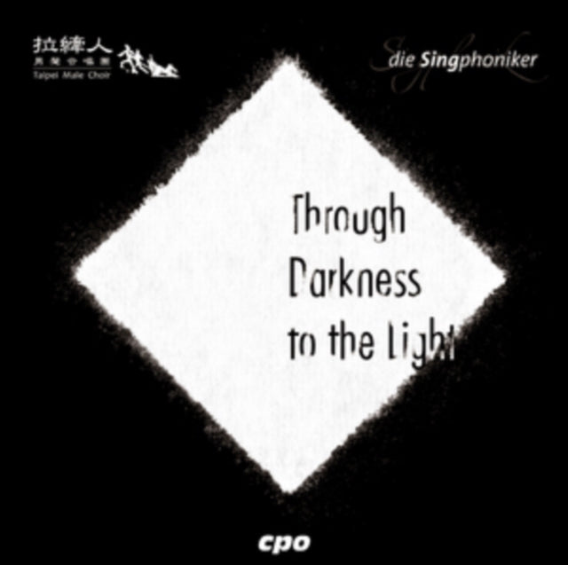 Singphoniker Taipeihsiang - Through Darkness To Light (CD)