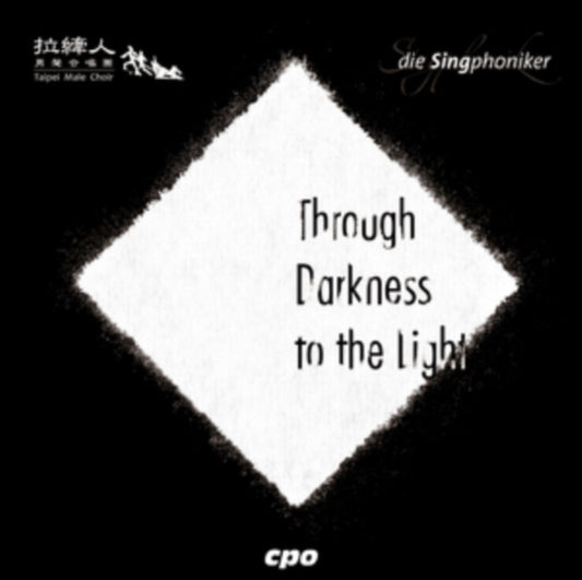 Singphoniker Taipeihsiang - Through Darkness To Light (CD)
