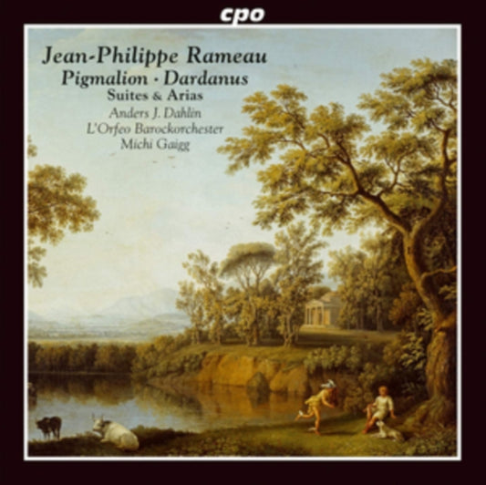 Dahlin / Lorfeo Orch / Gaigg - Jean-Philippe Rameau: Suites & Arias From Pigmalion. Acte-De-Ballet. (1748) And Dardanus. Tragedie En Musique. (1739 Rev. 1744. 1760) (CD)