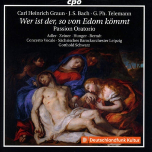 Various Artists - Carl Heinrich Graun / Johann Sebastian Bach / Georg Philipp Telemann: Wer Ist Der. So Von Edom Kommt - Passion Oratorio (CD)