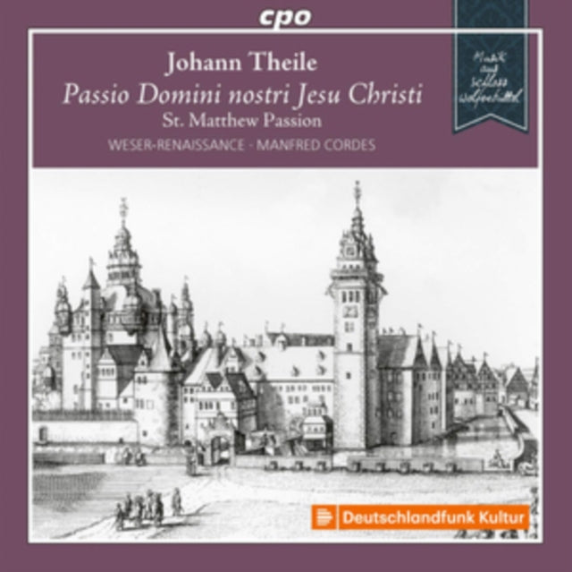 Weser-Rb / Cordes - Johann Theile: Passio Domini nostri Jesu Christi Matthauspassion (St. Matthew Passion) (CD)