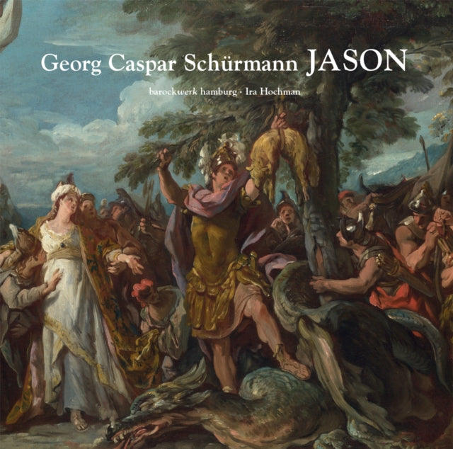 Barockwerk Hamburg / Hochman - Georg Caspar Schurmann: Jason (CD)