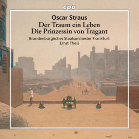 Brandenburgisches Staatsorchester Frankfurt / Ernst Theis - Oscar Straus: Der Traum Ein Leben / Die Prinzessin Von Tragant (CD)