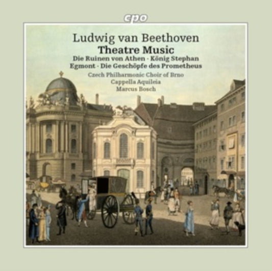 Czech Philharmonic Choir Of Brno / Cappella Aquileia / Marcus Bosch - Ludwig Van Beethoven: Theatre Music (The Ruins Of Athens / King Stephen / Egmont / The Creatures Of Prometheus) (CD)