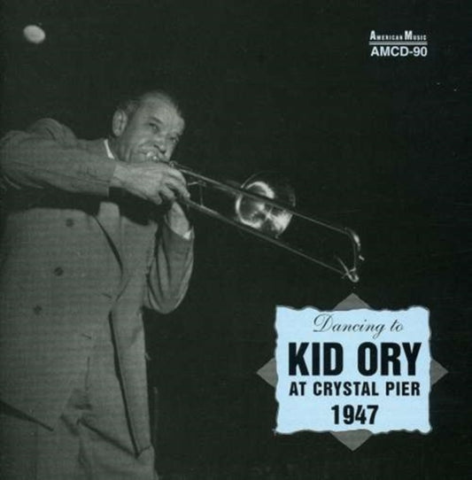 Kid Ory - At Crystal Pier 1947 (CD)