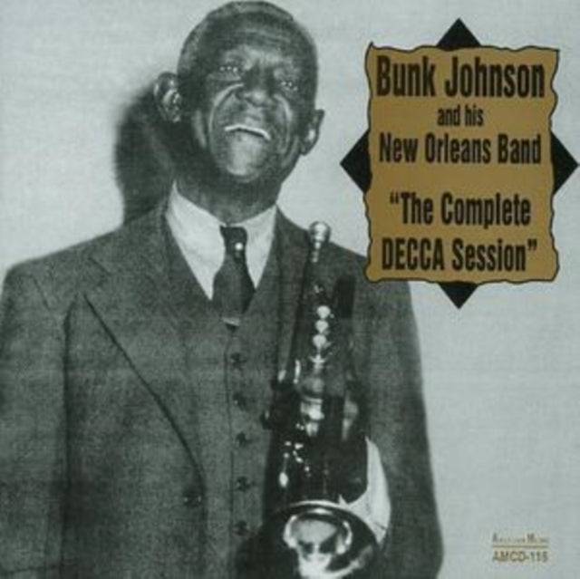 Bunk Johnson & His New Orleans - The Complete Decca Session (CD)