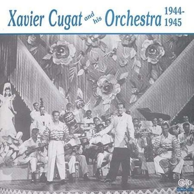 Xavier Cugat & His Or - Xavier Cugat & His Or 1944-1945 (CD)