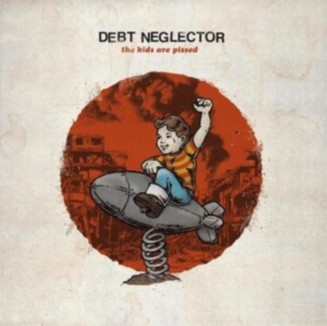Debt Neglector - Kids Are Pissed (Vinyl)