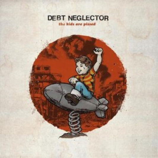 Debt Neglector - Kids Are Pissed (Vinyl)