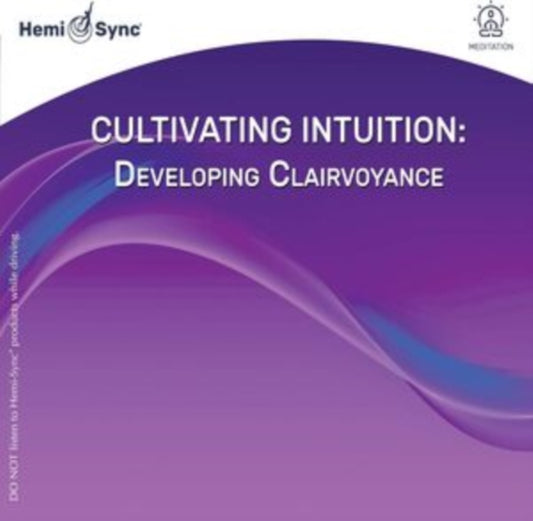 Traci Stein - Cultivating Intuition: Developing Clairvoyance (CD)