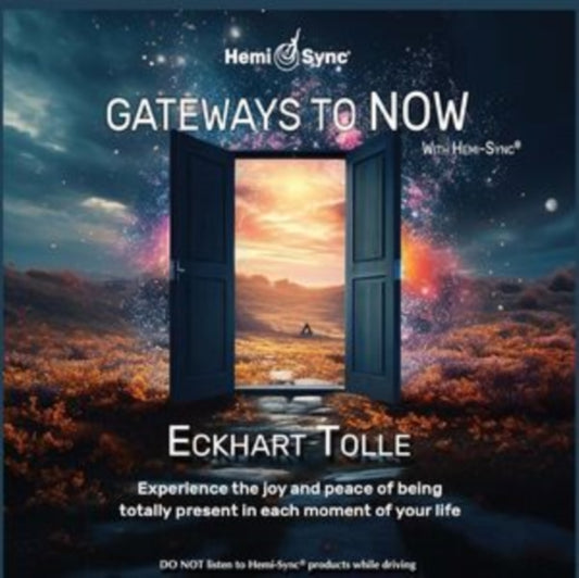 Eckhart Tolle - Gateways To Now With Hemi Sync@ (CD)