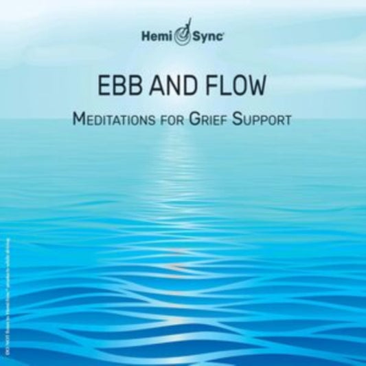 Various Artists - Ebb And Flow: Meditations For Grief Support (CD)