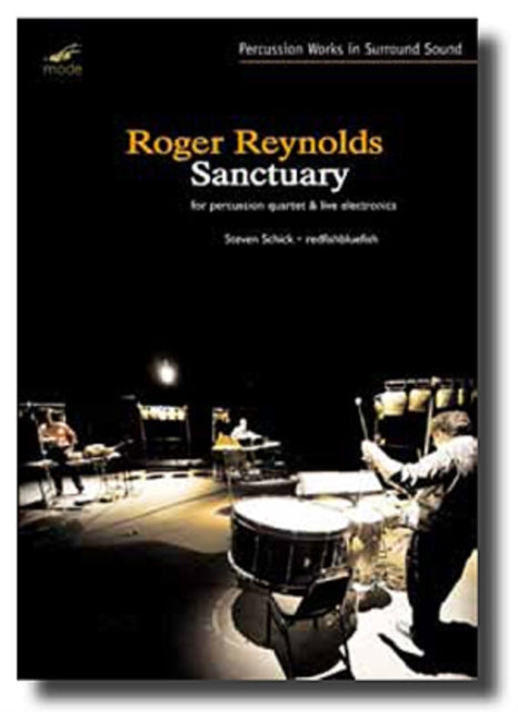 Roger Reynolds - Sanctuary Percussion Quarter Live Electronics (DVD)
