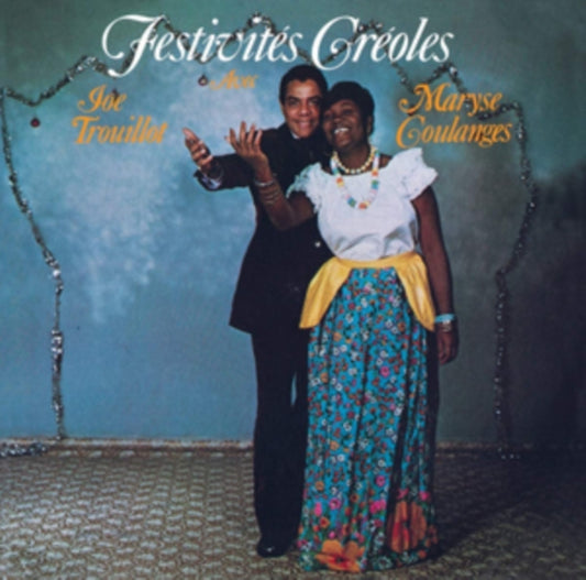 Joe Trolot & Maryse Coulanges - Festivites Creoles (CD)