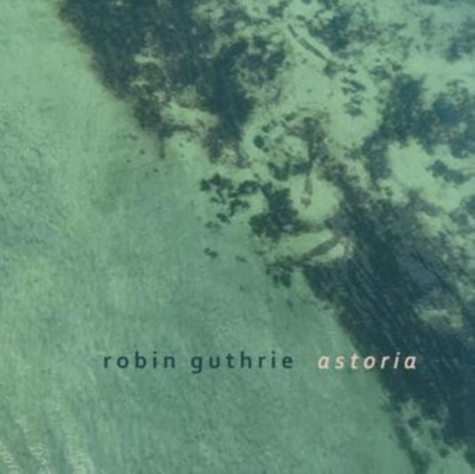 Robin Guthrie - Astoria EP (CD)