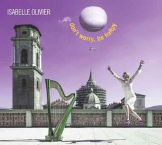 Isabelle Olivier - Don't Worry Be Harpy (CD)
