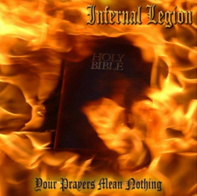 Infernal Legion - Your Prayers Mean Nothing (Vinyl)