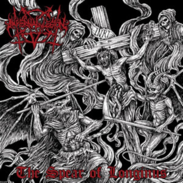 Infernal Legion - The Spear Of Longinus (CD)