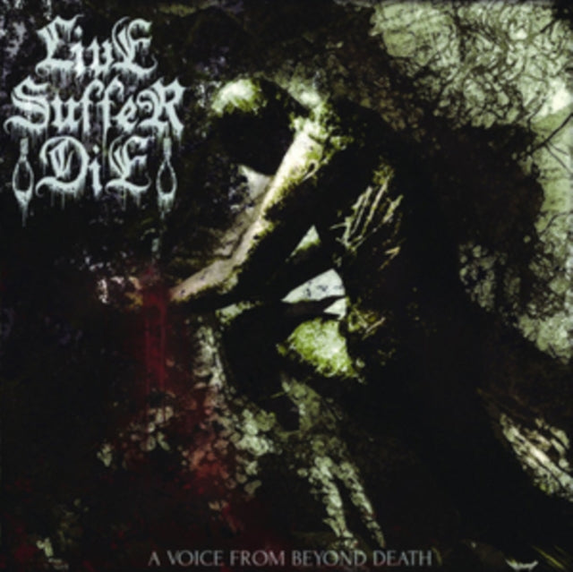 Live Suffer Die - A Voice From Beyond Death (CD)