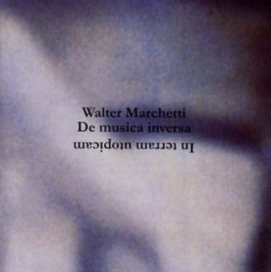 Walter Marchetti - In Terram Utopicam (CD)