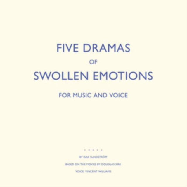Isak Sundstrom - Five Dramas Of Swollen Emotions (Vinyl)