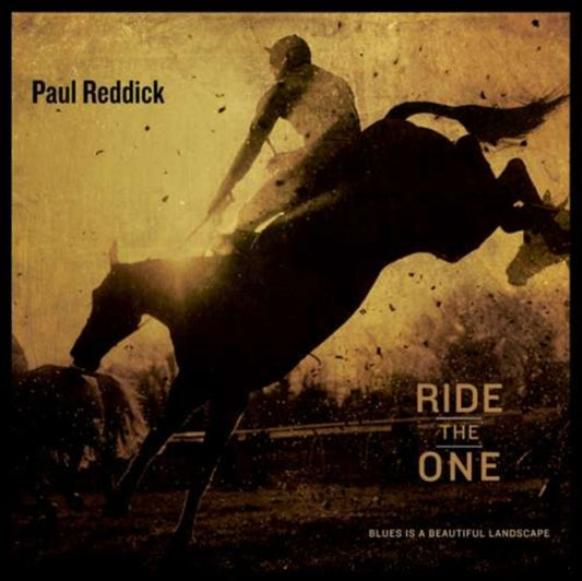 Paul Reddick - Ride The One (CD)