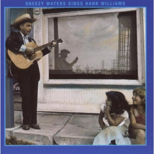 Sneezy Waters - Sneezy Waters Sings Hank Williams (CD)