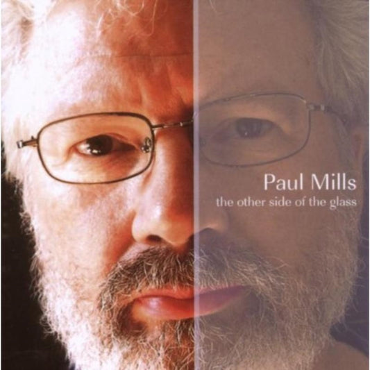 Paul Mills - The Other Side Of The Glass (CD)