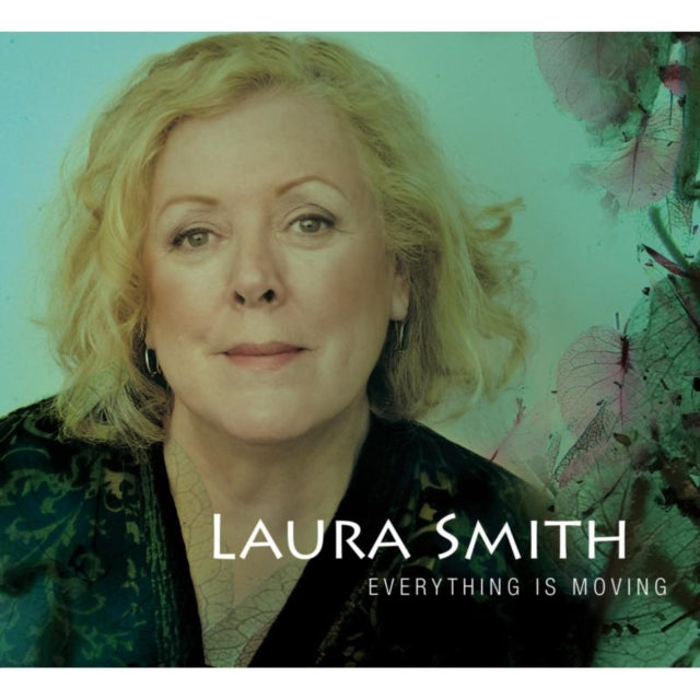 Laura Smith - Everything Is Moving (CD)